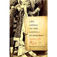 An Appeal to the Ladies of Hyderabad 9780674987654