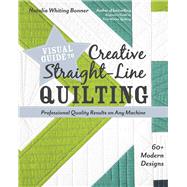 Visual Guide to Creative Straight-line Quilting 9781617457654