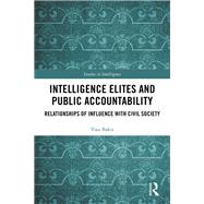 Intelligence Elites and Public Accountability 9780367457655