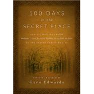 100 Days in the Secret Place 9780768407655