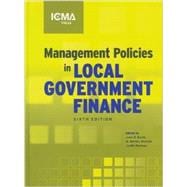 Management Policies in Local Government Finance 9780873267656