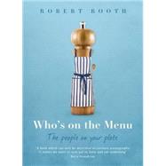 Who's on the Menu: The People on Your Plate 9781909657656