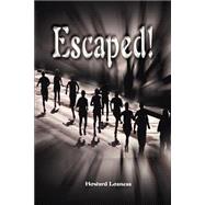Escaped!
