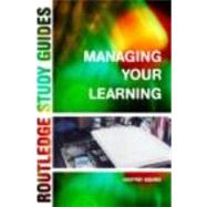 Managing Your Learning