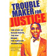 Troublemaker for Justice 9780872867659