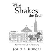 What Shakes the Bed? 9781796087659