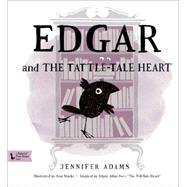 Edgar and the Tattle-tale Heart 9781423637660