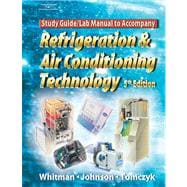 Refrigeration and Air Conditioning Technology: Concepts, Procedures, and Troubleshooting Techniques