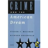 Crime and the American Dream