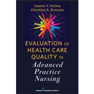 Evaluation of Health Care Quality in Advanced Practice Nursing 9780826107664
