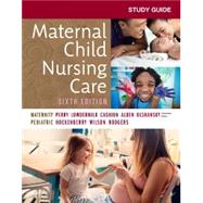 Study Guide for Maternal Child Nursing Care, 6th Edition 9780323547666
