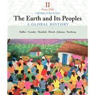 The Earth and Its People A Global History, Volume II: Since 1500 9780618427666