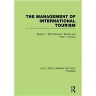 The Management of International Tourism (RLE Tourism) 9781138007666