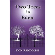 Two Trees in Eden 9781973677666