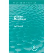 Dramatic Monologue (Routledge Revivals) 9780415837668