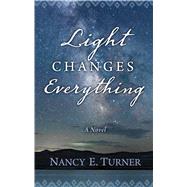 Light Changes Everything