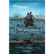 Cut Adrift 9780520277670