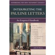 Interpreting the Pauline Letters: An Exegetical Handbook 9780825427671