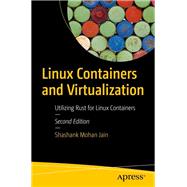 Linux Containers and Virtualization