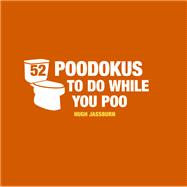 52 Poodokus to Do While You Poo 9781849537674