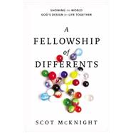 A Fellowship of Differents 9780310277675