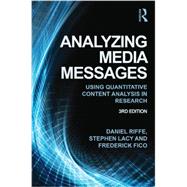 Analyzing Media Messages: Using Quantitative Content Analysis in Research 9780415517676
