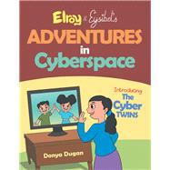 Elroy & Eysibel, Adventures in Cyberspace! 9781984537676
