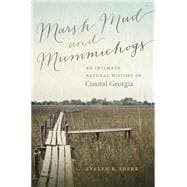 Marsh Mud and Mummichogs 9780820347677
