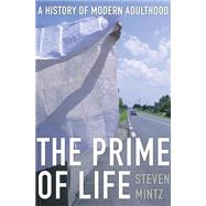 The Prime of Life 9780674047679