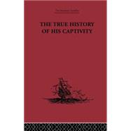 The True History of his Captivity 1557: Hans Staden 9781138867680
