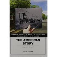 American Story, The, Volume 1 Plus NEW MyHistoryLab with Pearson eText -- Access Card Package 9780134067681
