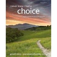 I Never Knew I Had A Choice Explorations in Personal Growth 9781285067681