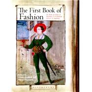 The First Book of Fashion The Book of Clothes of Matthaeus and Veit Konrad Schwarz of Augsburg 9780857857682