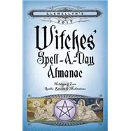 Llewellyn's Witches' Spell-a-Day Almanac 2017 9780738737683