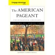 Cengage Advantage Books: American Pageant, Volume 2: Since 1865, 14th Edition 9781133337683
