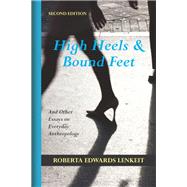 High Heels and Bound Feet 9781478637684