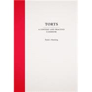 Torts: A Context and Practice Casebook 9781594607684