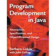 Program Development in Java Abstraction, Specification, and Object-Oriented Design