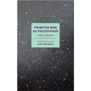 Primitive Man As Philosopher 9781590177686