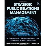 Strategic Public Relations Management: Planning and Managing Effective Communication Campaigns 9780415517690