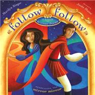 Follow Follow : A Book of Reverso Poems 9780803737693