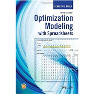 Optimization Modeling With Spreadsheets 9781118937693