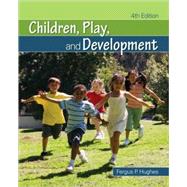 Children, Play, and Development 9781412967693