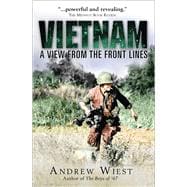 Vietnam A View from the Front Lines 9781472807694