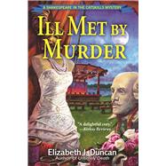 Ill Met by Murder A Shakespeare in the Catskills Mystery 9781629537696