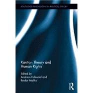 Kantian Theory and Human Rights 9780415857697