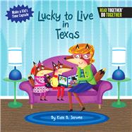 Lucky to Live in Texas 9780738527697