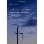 Ethics in Psychology and the Mental Health Professions Standards and Cases 9780199957699