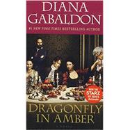 Dragonfly in Amber (Starz Tie-in Edition) 9780399177699