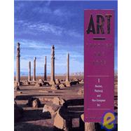 Gardner's Art Through the Ages Vol. 1 : Ancient, Medieval and Non-European Art